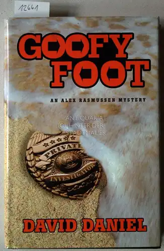 Daniel, David: Goofy Foot. An Ales Rasmussen Mystery. 