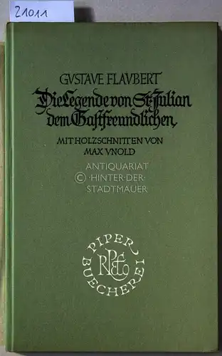Flaubert, Gustave: Die Legende von St. Julian dem Gastfreundlichen. Mit Holzschnitten von Max Unold. 