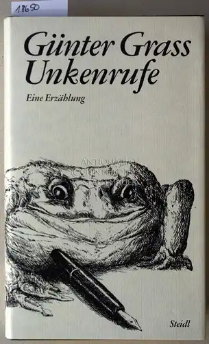 Grass, Günter: Unkenrufe. Eine Erzählung. 
