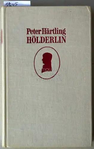 Härtling, Peter: Hölderlin: Ein Roman. 