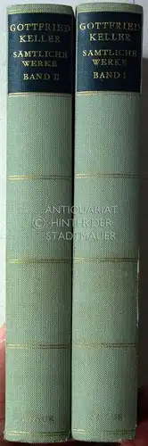 Keller, Gottfried: Gottfried Keller - Sämtliche Werke in zwei Bänden. (2 Bde.) [= Knaur Klassiker]. 