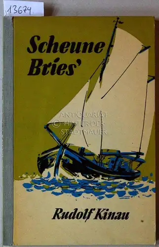 Kinau, Rudolf: Scheune Bries`. 20 lütte Geschichten ut miene Beuker Blinkfüer, Strandgoot, Muscheln, Frische Fracht.