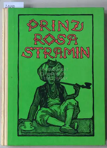Koch, Ernst: Prinz Rosa-Stramin. Mit Bildschmuck von Otto Ubbelohde, nebst e. Nachw. v. W. Eckhardt. 