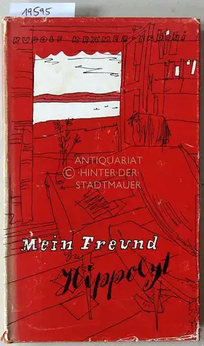Krämer-Badoni, Rudolf: Mein Freund Hippolyt. Mit Zeichng. v. Helmut Lortz.