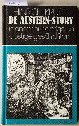 Kruse, Hinrich: De Austern-Story, un anner hungerige un döstige geschichten. 