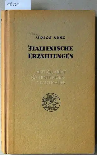 Kurz, Isolde: Italienische Erzählungen.
