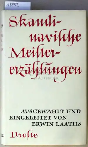 Laaths, Erwin: Skandinavische Meistererzählungen. Ausgew. u. eingel. v. Erwin Laaths. 