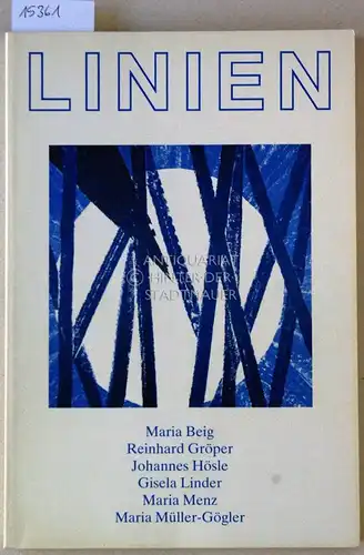Linien. Maria Beig, Reinhard Gröper, Johannes Hösle, Gisela Linder, Maria Menz, Maria Müller-Gögler. Hrsg. von d. Literar. Ges. (Scheffelbund), Karlsruhe.