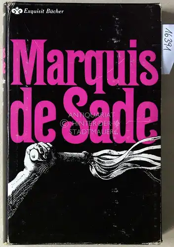 Marquis de Sade, Donatien Alphonse François und Jan Pieter (Hrsg.) Hooft: Gesammelte Werke in zwei Bänden. [= Exquisit Bücher]. 