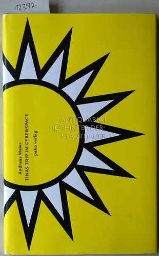 Meier, Andreas: Tinas Trip im Cyberspace. 