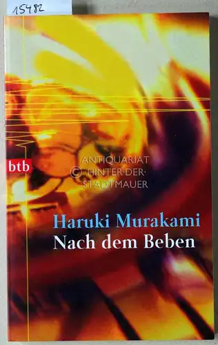 Murakami, Haruki: Nach dem Beben. Aus d. Japan. v. Ursula Gräfe.). 