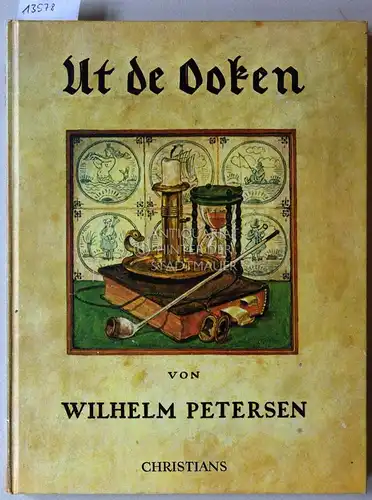 Petersen, Wilhelm: Ut de Ooken. 