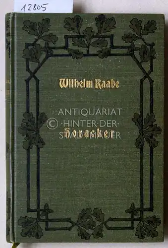Raabe, Wilhelm: Horacker. Mit Holzschnitten nach Zeichng. v. P. Grot Johann. 