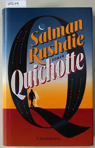 Rushdie, Salman: Quichotte. (Aus d. Engl. v. Sabine Herting.). 