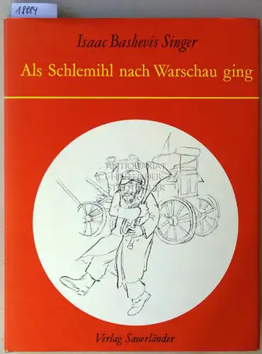 Singer, Isaac Bashevis: Als Schlemihl nach Warschau ging, und andere Geschichten. Zeichnungen v. Margot Zemach. 