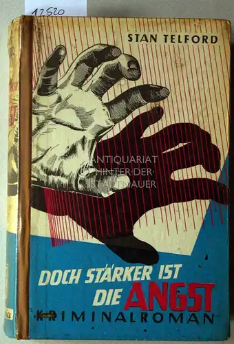 Telford, Stan: Doch stärker ist die Angst.