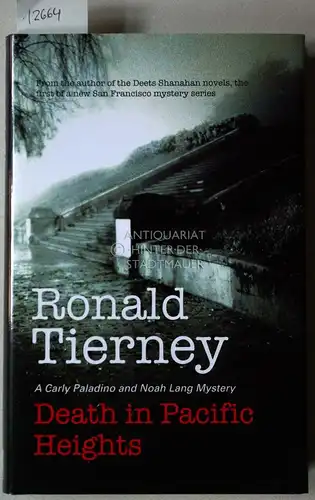 Tierney, Ronald: Death in Pacific Heighty. A Carly Paladino and Noah Lang Mystery.