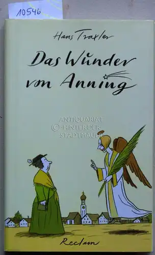 Traxler, Hans: Das Wunder von Anning. 