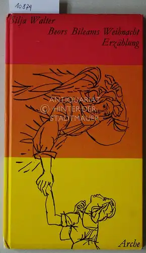Walter, Silja: Beors Bileams Weihnacht. 
