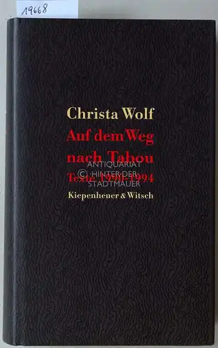 Wolf, Christa: Auf dem Weg nach Tabou. Texte 1990-1994. 