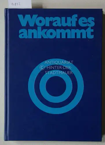 Gundermann, Hans: Worauf es ankommt: ein Handbuch (nicht nur) für die Familie. 