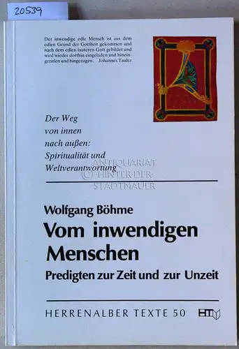 Böhme, Wolfgang: Vom inwendigen Menschen. Predigten zur Zeit und zur Unzeit. [= Herrenalber Texte, Bd. 50]. 