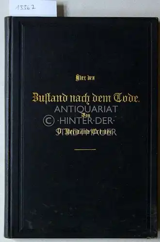 Cremer, Hermann: Über den Zustand nach dem Tode. Nebst einigen Andeutungen über das Kindersterben und über den Spiritismus. 