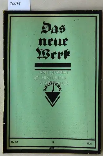 Das neue Werk. Ein Dienst am Werdenden. 3. Jg. 1921, Nr. 11. (Einzelheft) Hrsg. Eberhard Arnold u. Heinrich Schultheis. 