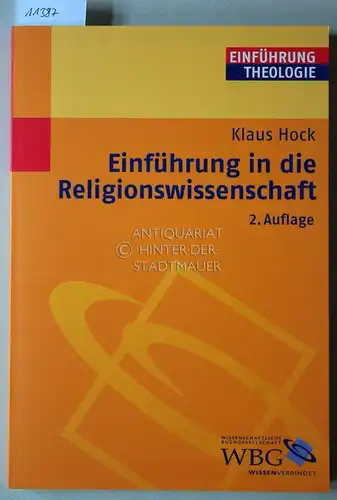 Hock, Klaus: Einführung in die Religionswissenschaft. [= Einführung Theologie]. 