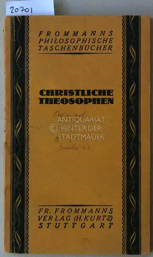 Schröder, William Frhr. v. (Hrsg.): Christliche Theosophen. 