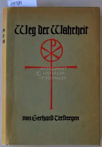 Tersteegen, Gerhard: Weg der Wahrheit zur Gottseligkeit. 