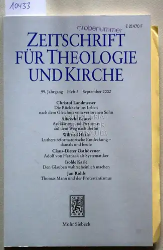 Zeitschrift für Theologie und Kirche. 99. Jahrgang, Heft 3, September 2002. 
