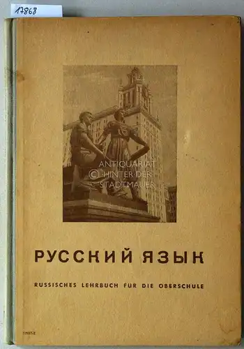 Hermenau, O., H. Vogt und E. Tauscher: [Russkij Jasyk] Russisches Lehrbuch für die Oberschule. 1. Lieferung Ausgabe 1954. 