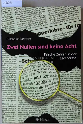 Ketteler, Guardian: Zwei Nullen sind keine Acht. Falsche Zahlen in der Tagespresse. 