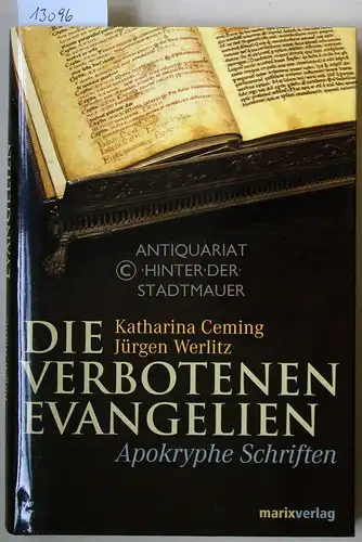 Ceming, Katharina und Jürgen Werlitz: Die verbotenen Evangelien. Apokryphe Schriften. 