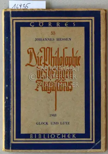 Hessen, Johannes: Die Philosophie des heiligen Augustinus. [= Görres-Bibliothek, Bd. 55]. 