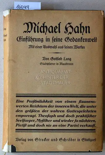 Lang, Gottlob: Michael Hahn: Einführung in seine Gedankenwelt. Mit einer Auswahl aus seinen Werken. 
