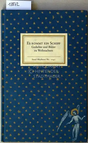 Natalis, Gottfried: Es kommt ein Schiff. [= Insel-Bücherei, Nr. 1041] Gedichte und Bilder zu Weihnachten ausgewählt von Gottfried Natalis. 