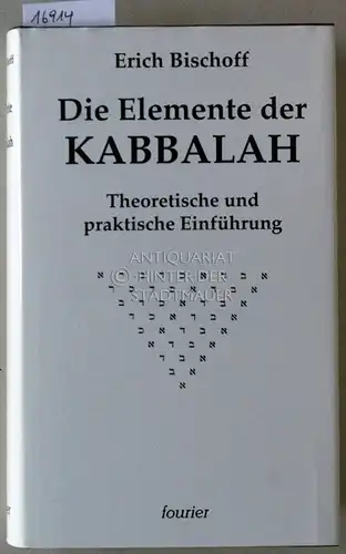 Bischoff, Erich: Die Elemente der Kabbalah. Theoretische und praktische Einführung. 