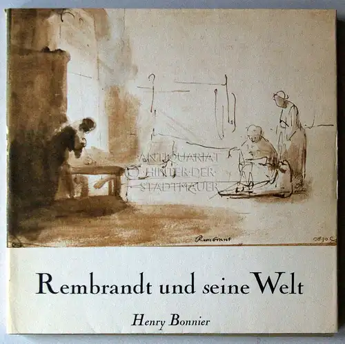 Bonnier, Henry: Rembrandt und seine Welt. [= Les Carnets de Dessins, 2] (Übers. v. Ursula Dreysse). 