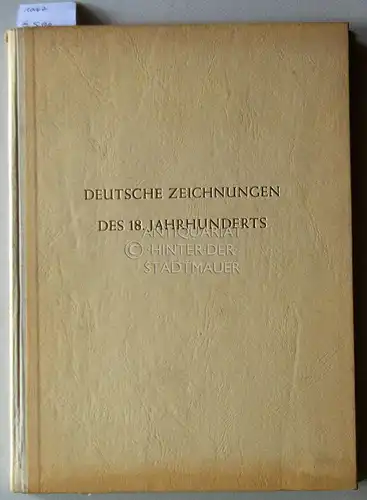 Dörries, Bernhard: Deutsche Zeichnungen des 18. Jahrhunderts. 