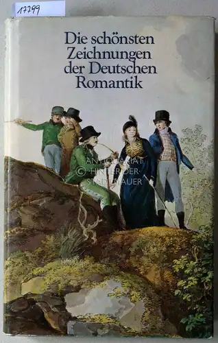 Ebertshäuser, Heidi: Die schönsten Zeichnungen der Deutschen Romantik. Auswahl Heidi Ebertshäuser, Nachwort v. Petra Kipphoff. 
