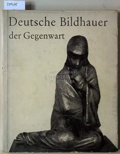 Hentzen, Alfred: Deutsche Bildhauer der Gegenwart. 