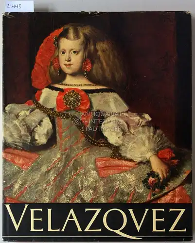 Herzer, Alfred E. (Leit.): Velasquez. Einf. v. José Ortega y Gasset. 