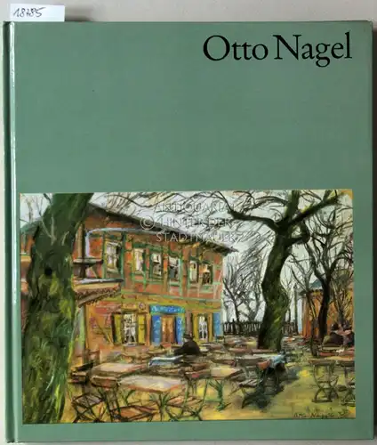 Hütt, Wolfgang: Otto Nagel. [= Welt der Kunst]. 