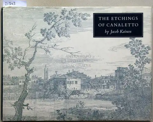 Kainen, Jacob: The Etchings of Canaletto. 