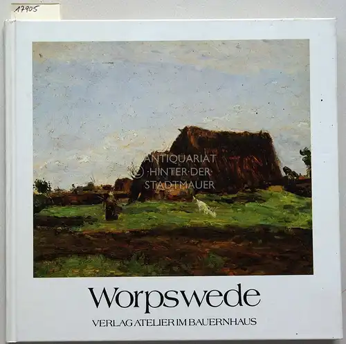 Keller, Horst: Worpswede. [= Worpsweder Reihe, 1]. 