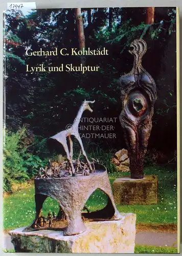Kohlstädt, Gerhard C: Lyrik und Skulptur. 