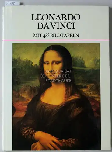 Leonardo da Vinci. Mit e. einl. Essay v. Walter Pater. 