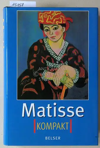 Matisse, Henri und Robert Hughes: Matisse Kompakt. Vorwort von Robert Hughes. 